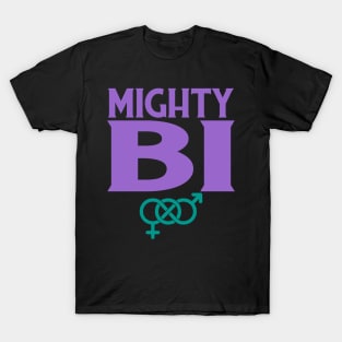 Mighty Bi T-Shirt